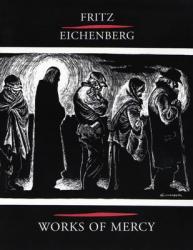  Fritz Eichenberg Works of Mercy 