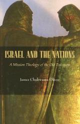  Israel and the Nations: A Mission Theology of the Old Testament 