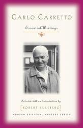  Carlo Carretto: Selected Writings 