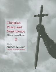  Christian Peace and Nonviolence: A Documentary History 