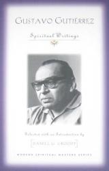  Gustavo Gutierrez: Spiritual Writings 