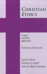  Christian Ethics: A Case Method Approach 