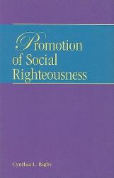  Great Ends: Promotion of Social Righteousness 