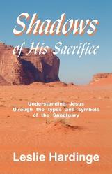  Shadows of His Sacrifice 