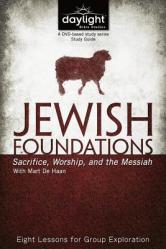  Jewish Foundations: Sacrifice, Worship, and the Messiah 