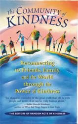 Community of Kindness: Reconnecting to Friends, Family, and the World Through the Power of Kindess 