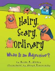  Hairy, Scary, Ordinary: What Is an Adjective? 