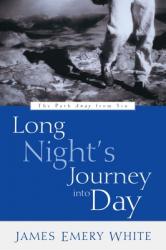  Long Night\'s Journey into Day: The Path Away from Sin 