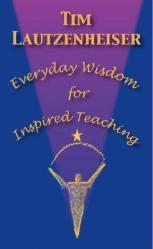  Everyday Wisdom for Inspired Teaching 