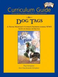  Curriculum Guide for Dog Tags: Encouraging Literacy and Music in the Classroom 