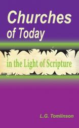  Churches of Today in the Light of Scripture 