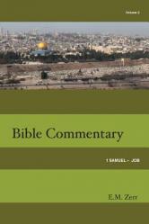  Zerr Bible Commentary Vol. 2 1 Samuel - Job 