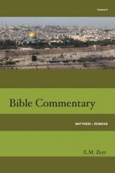  Zerr Bible Commentary Vol. 5 Matthew - Romans 