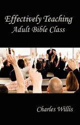  Effectively Teaching Adult Bible Class 
