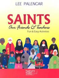  Saints, Our Friends and Teachers: Fun and Easy Activities 