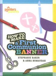  How to Make a First Communion Banner 