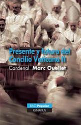  Presente Y Futuro del Concilio Vaticano II 