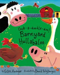  Cock-A-Doodle-Doo!: Barnyard Hullabaloo 