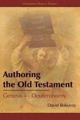  Authoring the Old Testament: Genesis-Deuteronomy 