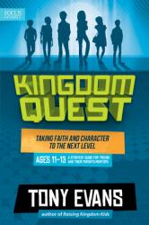  Kingdom Quest: A Strategy Guide for Tweens and Their Parents/Mentors: Taking Faith and Character to the Next Level 