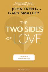  The Two Sides of Love: The Secret to Valuing Differences 