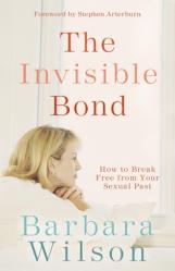  The Invisible Bond: How to Break Free from Your Sexual Past 