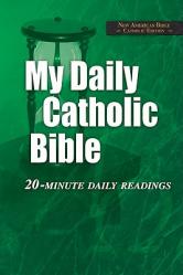  My Daily Catholic Bible-NABRE: 20-Minute Daily readings 