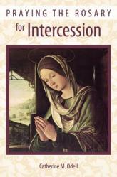  Praying the Rosary for Intercession 