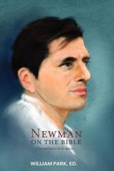  Newman on the Bible: Commentaries on Scripture 