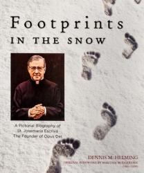  Footprints in the Snow: A Pictorial Biography of St. Josemaria Escriva 