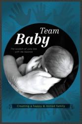  Team Baby: Creating a Happy & Rested Family 