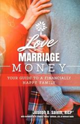  Love, Marriage, Money: Your Guide to a Financially Healthy Family 
