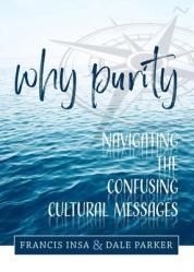  Why Purity: Navigating the Confusing Cultural Messages 