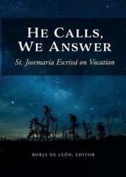  He Calls, We Answer: St. Josemar 