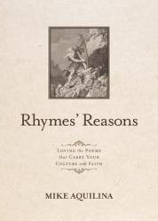  Rhymes\' Reasons: Loving the Poems That Carry Your Culture and Faith 