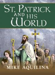  St. Patrick and His World 