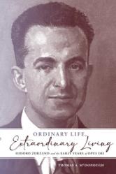  Ordinary Life, Extraordinary Living: Isidoro Zorzano 