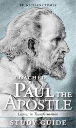  Study Guide for Coached by Paul the Apostle 
