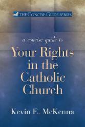  A Concise Guide to Your Rights in the Catholic Church 