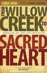  From Willow Creek to Sacred Heart 