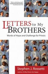  Letters to My Brothers: Words of Hope and Challenge for Priests 