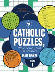  Catholic Puzzles, Word Games, and Brainteasers: Volume 1 