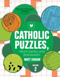  Catholic Puzzles, Word Games, and Brainteasers: Volume 2 