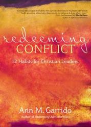  Redeeming Conflict: 12 Habits for Christian Leaders 