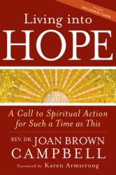  Living Into Hope: A Call to Spiritual Action for Such a Time as This 