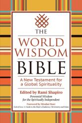  The World Wisdom Bible: A New Testament for a Global Spirituality 