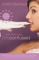  With This Ring, I\'m Confused 