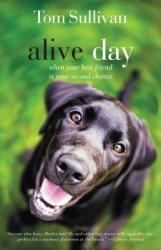  Alive Day: A Story of Love and Loyalty 