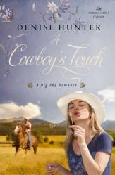  A Cowboy\'s Touch: A Sweet Cowboy Romance 