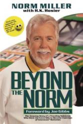 Beyond the Norm: The Amazing Story of a Traveling Salesman Who Went the Extra Mile to Become Chairman of Interstate Batteries 